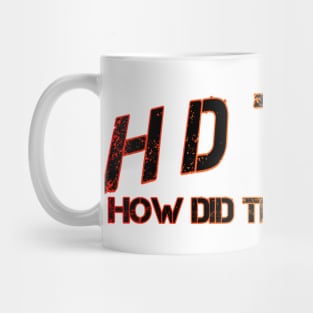 HDTGM Mug